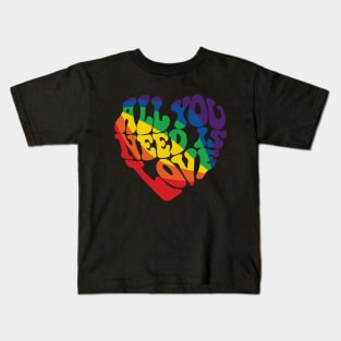 All You Need Is Love Kids T-Shirt